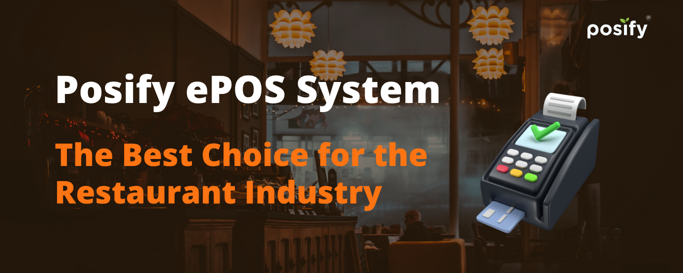 posify-epos-system-the-best-choice-for-the-restaurant-industry-en