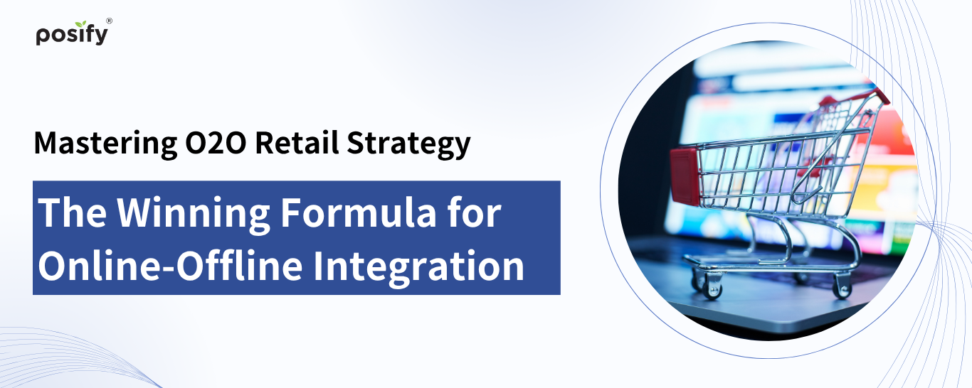 banner-posify-o2o-retail-strategy-en