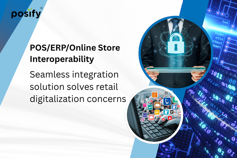 [POS/ERP/Online Store Interoperability] Seamless integration solution solves retail digitalization concerns
