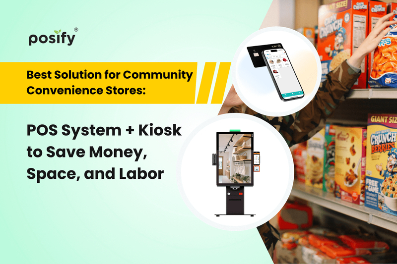Best Solution for Community Convenience Stores: POS System + Kiosk to Save Money, Space, and Labor