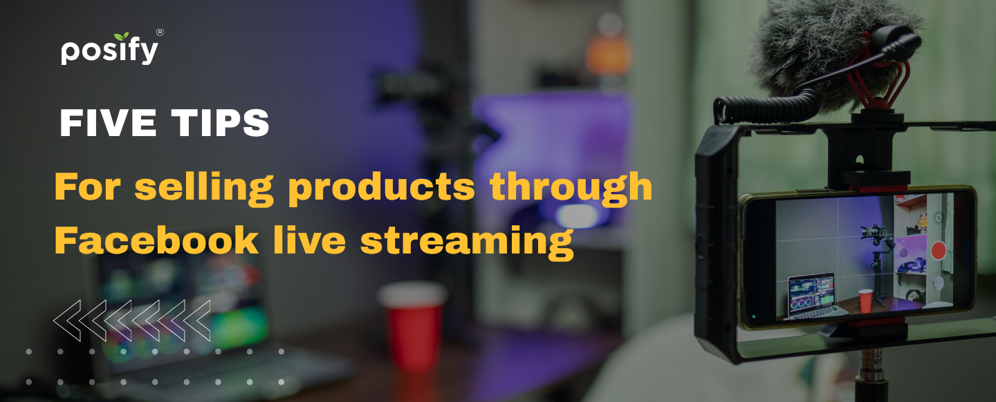 Five tips for selling products through Facebook live streaming